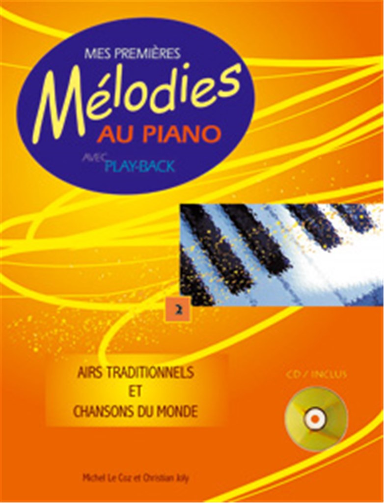 Mes Premières Mélodies au Piano Vol. 2